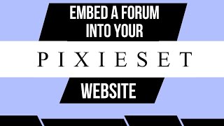 Embedding a Forum into your Pixieset website [upl. by Sesylu807]