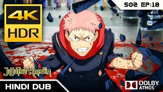 Yuji Vs Mahito Full Fight In Hindi 4K 60FPS Jujutsu Kaisen Season 2 In Hindi Dubbed [upl. by Blackstock646]