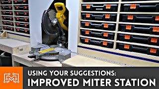 Using Your Suggestions to Improve the Miter Saw Station  I Like To Make Stuff [upl. by Hgielsa]