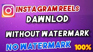 Instagram reels dawnload without watermark 2024 Instagram reels dawnload [upl. by Modnarb]