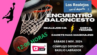 Baloncesto Cadete Nacional Masculino REALEJOS CB Vs COSTA TEGUISE [upl. by Assed]