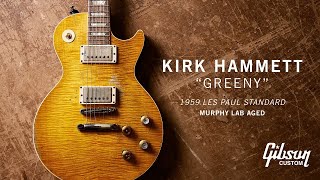 Gibson Custom Shop Kirk Hammett quotGreenyquot 1959 Les Paul Standard [upl. by Jochbed]