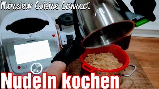 MCC  Nudeln kochen mit dem Monsieur Cuisine Connect Erleichterung oder überflüssiges Program [upl. by Terraj683]