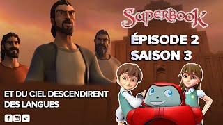 SUPERBOOK FR Saison 3 Episode 2  Et du ciel descendirent des langues [upl. by Sheri]