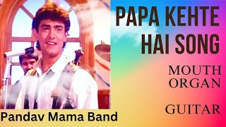 Papa Kehte Hai Song By Pandav Mama Band  Arya Naik  Vedant Phadke  Rohit Date [upl. by Salene]