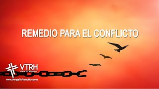 REMEDIO PARA EL CONFLICTO [upl. by Eciram]