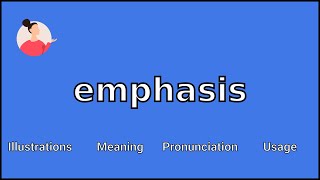 EMPHASIS  Meaning and Pronunciation [upl. by Crespo]