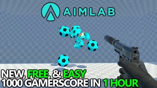 Aimlabs  Free amp Easy Gamerscore  1000 Gamerscore in 1 Hour  Achievement Guide and Walkthrough [upl. by Anirehtak]