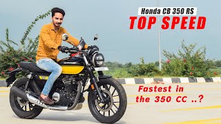 Honda CB 350 RS  Top Speed  is it really fast [upl. by Yelrak]