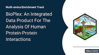 BioPlex An Integrated Data Product For The Analysis Of Human ProteinProtein Interactions [upl. by Ativad28]