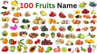 Learn 100 Fruit Names in English  Fruit Names for Kids  100 Common Fruits Vocabulary [upl. by Nievelt]