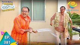 Taarak Mehta Ka Ooltah Chashmah  Episode 381  Full Episode [upl. by Scopp16]