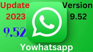 Yowhatsapp 952  Yowhatsapp update 2023  How to update yowhatsapp  Yowhatsapp download kaise kare [upl. by Myca]