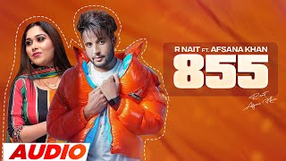 855 Full Audio  R Nait  Afsana Khan  The Kidd  Latest Punjabi Songs 2023  Speed Records [upl. by Nyssa]