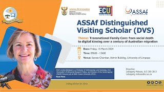 ASSAf Distinguished Visiting Scholar  Prof Loretta Baldassar  Transnational Family Care [upl. by Hatty64]