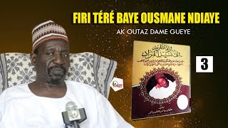 🔴Dars N°3 Firi téré Baye Ousmane Ndiaye  Irtikhaoul mourid ak Oustaz Dame Gueye malbntv [upl. by Aivilo414]