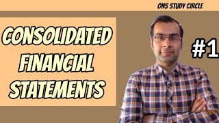 Consolidated Financial Statements  Part 1 [upl. by Adnoma]