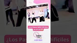 Los Pasos Más Difíciles en el KPop 😱 kpop blackpink bts [upl. by Naoj]