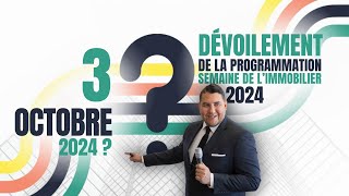 Semaine de limmobilier 2024  Dévoilement de la Programmation [upl. by Coney994]