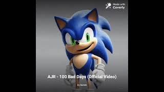 sonic sing 100 bad days [upl. by Philipp]