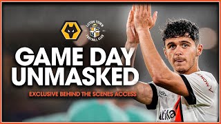 Premier League Preparation 💪  GAME DAY UNMASKED  Wolves 00 Luton [upl. by Candide84]