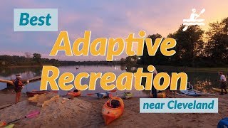 Top 5 adaptive recreation activities in Cleveland outdoor adventures [upl. by Damales]