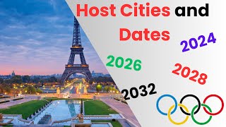 Host Cities and Dates of upcoming Olympic Games  Paris 2024  Los Angeles 2028  Brisbane 2032 [upl. by Aneekahs]