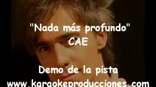 KARAOKE  Cae  Nada mas profundo  DEMO PISTA INSTRUMENTAL [upl. by Etiuqram]