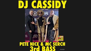 NIMH 816 The 3rd Bass Reunion Pete Nice amp MC Serch with Dj Cassidy Pass the Mic [upl. by Betsy]