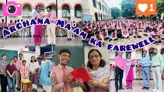 Archana Ma’am ka farewell  school vlog  delhi school  trending schoolvlog school viral [upl. by Rask]