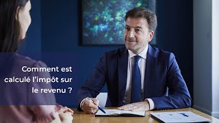 Comment est calculé limpôt sur le revenu [upl. by Assenna]