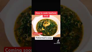 Fisherman’s soup  African soup recipe shortsfeed [upl. by Lucilla]