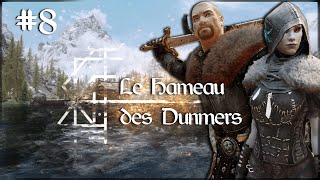 LETS PLAY NARRATIF  SKYRIM  Chapitre 1  Épisode 8  Le Hameau des Dunmers [upl. by Picker75]