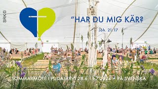 Suviseurat  Sommarmöte i Pudasjärvi 2024 fredag 286 1000 [upl. by Otrebla428]