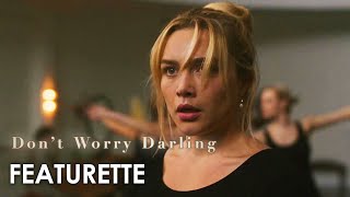 Dont Worry Darling  Featurette 2022 Florence Pugh Gemma Chan Chris Pine Olivia Wilde [upl. by Eenhpad]