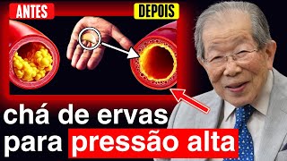 3 CHÁS DE ERVAS para REDUZIR a pressão arterial e DESOBSTRUIR artérias – Segredos do Dr Shigeaki [upl. by Ahusoj902]