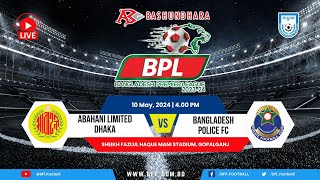 LIVE  Abahani Ltd Dhaka vs Bangladesh Police FC  BPL 202324 [upl. by Angell]