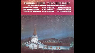 Voices From Yesteryear  1973  Audio Only  From LP [upl. by Ludlow]