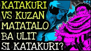 KATAKURI VS KUZAN  One Piece Tagalog Analysis [upl. by Ahsatin]