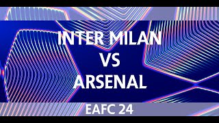 INTER MILAN VS ARSENAL UCL EAFC24 GAMEPLAY [upl. by Erlond]