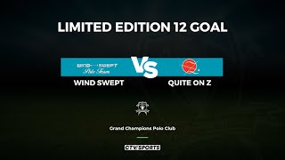 Jan 30th 2024  Limited Edition 12 Goal  Wind Swept vs Quite on Z [upl. by Poliard740]