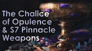 Destiny 2 The Chalice of Opulence New Pinnacle Weapon Preview amp More [upl. by Matuag]