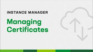 Managing Certificates with Instance Manager [upl. by Babby586]