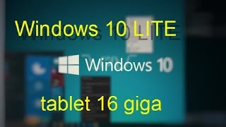 Windows 10 LITE na tablecie z 16 giga na dysku ◉ ͜ʖ ◉ ☞ [upl. by Llekram]