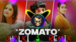 Zomato Dj Remix Song  Diler Kharkiya New Song  Renuka Panwar New Song  New Haryanvi Song 2024 [upl. by Eiramnwad315]