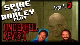 Underhell Revisited Part 2  JUMP SCARES  Spike amp Barley Play [upl. by Marriott]