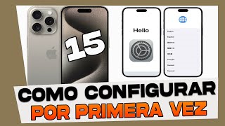 Como Configurar el iPhone 15 15 Plus 15 Pro y 15 Pro Max Por Primera Vez [upl. by Nillok943]