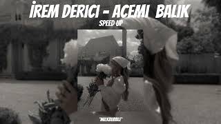 İrem Derici  Acemi Balık Speed Up [upl. by Rotce641]