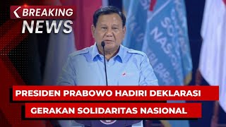 BREAKING NEWS  Presiden Prabowo Hadiri Deklarasi Gerakan Solidaritas Nasional di Indonesia Arena [upl. by Alenas]