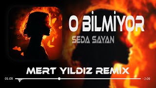 Seda Sayan  O Bilmiyor Hala Eski Anılarla Yaşadığımı  Mert Yıldız Remix  Tiktok [upl. by Hoeve]